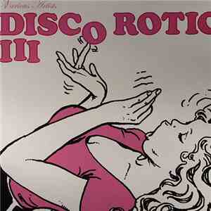 Various Artists - Disco Rotic III flac album