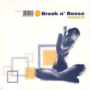 Various - Break N' Bossa: Chapter 8 flac album