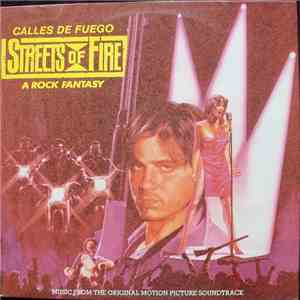 Various - Calles De Fuego (Streets Of Fire - A Rock Fantasy) Music From The Original Motion Picture Soundtrack flac album