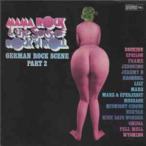 Various - Mama Rock & The Sons Of Rock 'n' Roll - German Rock Scene - Bacillus Selection Part 2 flac album