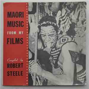 Various - Maori Music From My Films (Compiled By Robert Steele) flac album