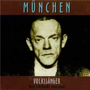 Various - München - Volkssänger - Rare Schellacks 1902 - 1948 flac album