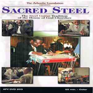 Various - Sacred Steel (The Steel Guitar Tradition Of The House Of God Churches) flac album