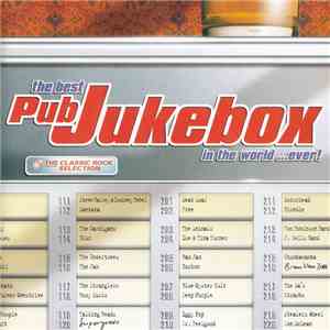 Various - The Best Pub Jukebox In The World ...Ever! flac album