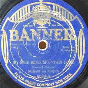 Vernon Dalhart, Carson Robison - My Blue Ridge Mountain Home / When The Work's All Done This Fall flac album