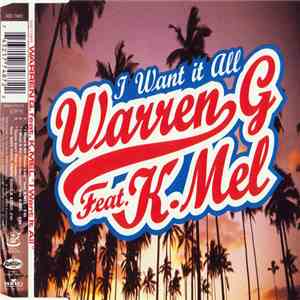 Warren G Feat. K-Mel - I Want It All flac album