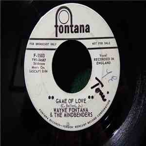 Wayne Fontana & The Mindbenders - Game Of Love / Since You've Been Gone flac album