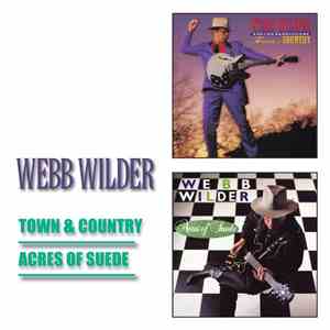 Webb Wilder - Town & Country / Acres Of Suede flac album
