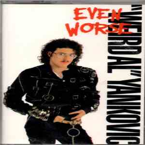 "Weird Al" Yankovic - Even Worse flac album