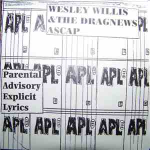 Wesley Willis And The Dragnews - ASCAP flac album