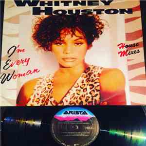 Whitney Houston - I'm Every Woman (House Mixes) flac album