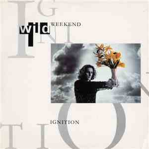 Wild Weekend  - Ignition flac album
