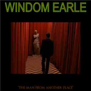 Windom Earle  - The Man From Another Place flac album