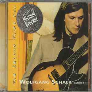 Wolfgang Schalk Bandett - The Second Third Man flac album