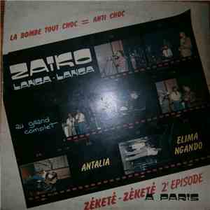 Zaiko Langa Langa - Zéketé-Zéketé 2e Episode flac album