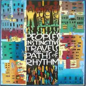 A Tribe Called Quest - People's Instinctive Travels And The Paths Of Rhythm flac album