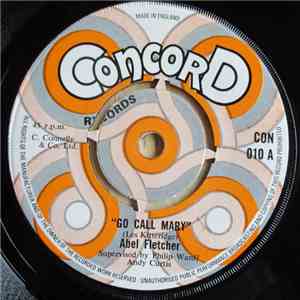 Abel Fletcher - Go Call Mary flac album