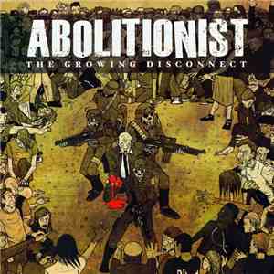 Abolitionist - The Growing Disconnect flac album