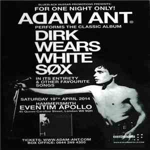 Adam Ant - Dirk Wears White Sox 2014 flac album