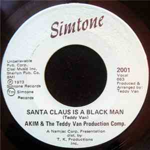 Akim & The Teddy Van Production Comp. - Santa Claus Is A Black Man flac album