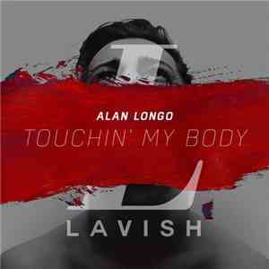Alan Longo - Touchin' My Body flac album