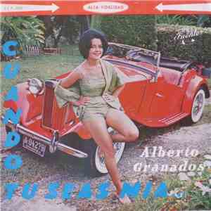 Alberto Granados Con La Sonora Malecón Club - Cuando Tú Seas Mía flac album