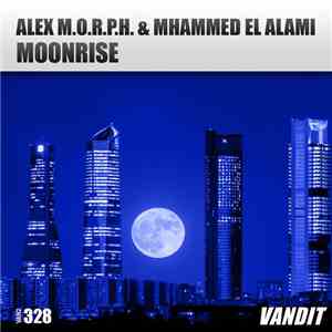 Alex M.O.R.P.H. & Mhammed El Alami - Moonrise flac album