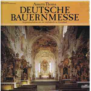 Annette Thoma - Deutsche Bauernmesse • Originalaufnahme Aus Der Stiftskirche Zu Rottenbuch flac album