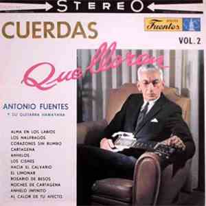 Antonio Fuentes Y Su Guitarra Hawayana - Cuerdas Que Lloran Vol. 2 flac album