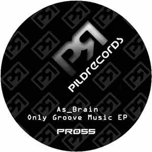 As_Brain - Only Groove Music EP flac album