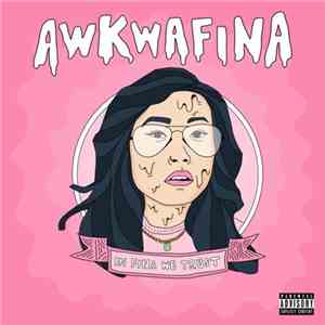 Awkwafina - In Fina We Trust flac album