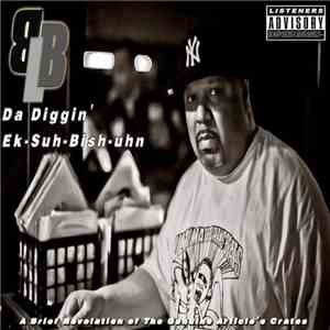 BBL - Da Diggin' Ek-Suh-Bish-Uhn flac album
