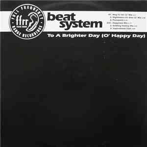 Beat System - To A Brighter Day (O' Happy Day) flac album