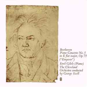 Beethoven / Emil Gilels (Piano) / The Cleveland Orchestra Conducted By George Szell - Piano Concerto No. 5 In E Flat Major, Op. 73 ("Emperor") flac album