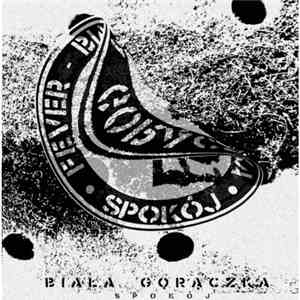 Biała Gorączka - Spokój flac album
