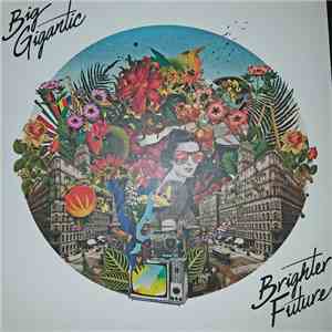 Big Gigantic - Brighter Future flac album