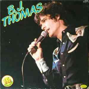 B.J. Thomas - 16 Evergreens flac album