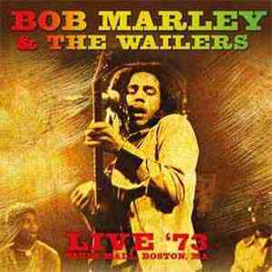 Bob Marley & The Wailers - Live '73, Paul's Mall, Boston, Ma flac album