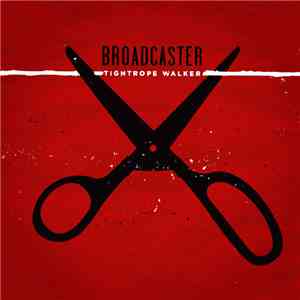 Broadcaster  - Tightrope Walker flac album