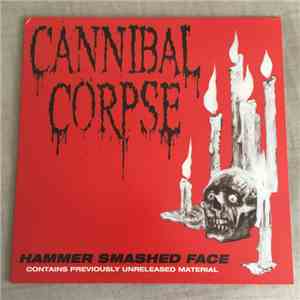 Cannibal Corpse - Hammer Smashed Face flac album