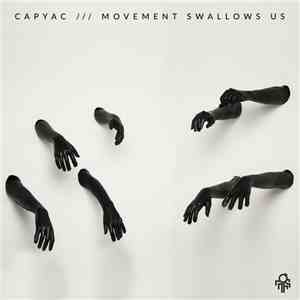 Capyac - Movement Swallows Us flac album