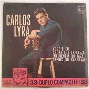 Carlos Lyra - Você E Eu / Chora Tua Tristeza / Influencia Do Jazz / Depois Do Carnaval flac album