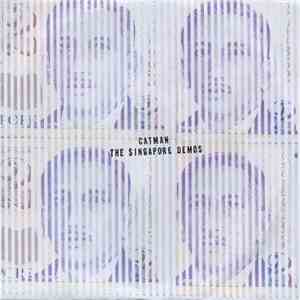 Catman  - The Singapore Demos flac album
