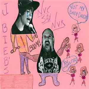 Caustic - Justin Bieber's Never Say Never flac album