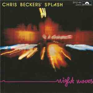 Chris Beckers' Splash - Night Moves flac album