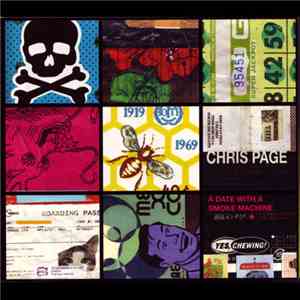 Chris Page  - A Date With A Smoke Machine flac album