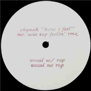 Chynah - How I Feel (Mr. Wiz Top Feelin' Remix) flac album