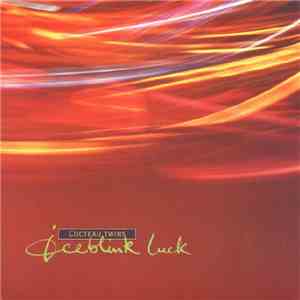Cocteau Twins - Iceblink Luck flac album