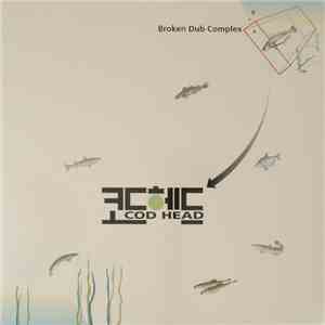 Cod Head - Broken Dub Complex flac album