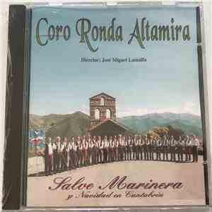 Coro Ronda Altamira, José Miguel Lamalfa - Salve Marinera y Navidad En Cantabria flac album